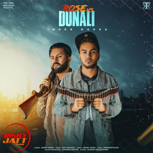 Rose vs Dunali Inder Nagra Mp3 Song Download