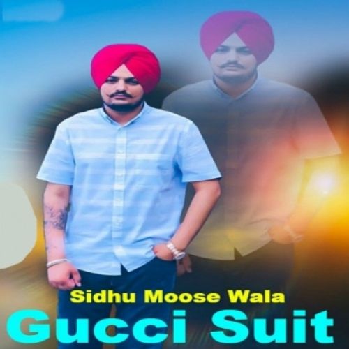 Gucci Suit Sidhu Moose Wala Mp3 Song Download