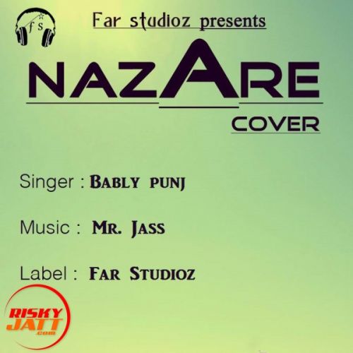 Nazare 2 cover Bably Punj, Mr Jass Mp3 Song Download