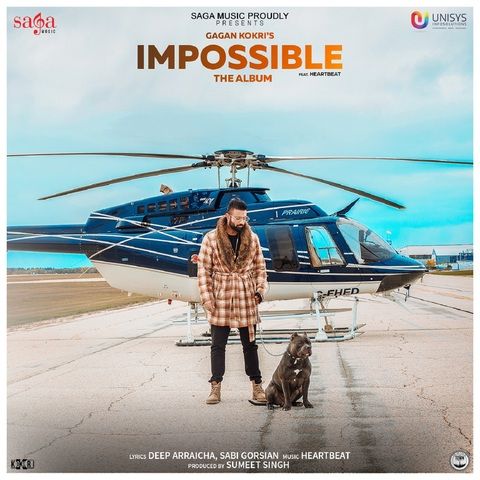 Impossible By Gagan Kokri full album mp3 songs