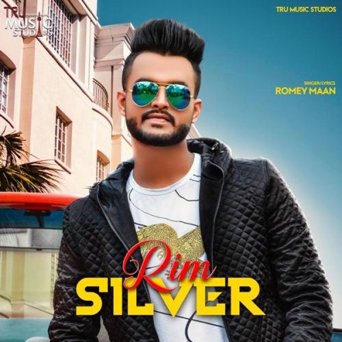 Rim Silver Romey Maan Mp3 Song Download