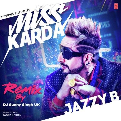 Miss Karda Remix Jazzy B, Dj Sunny Singh Uk Mp3 Song Download