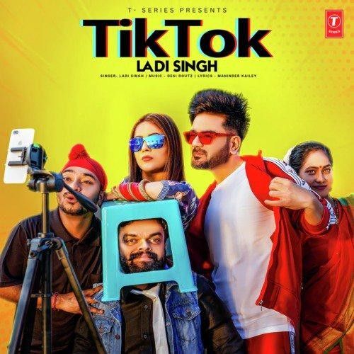 Tik Tok Ladi Singh Mp3 Song Download