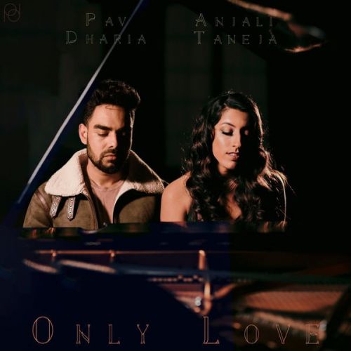 Only Love Anjali Taneja Mp3 Song Download