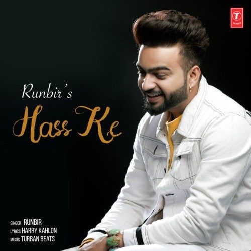 Hass Ke Runbir Mp3 Song Download