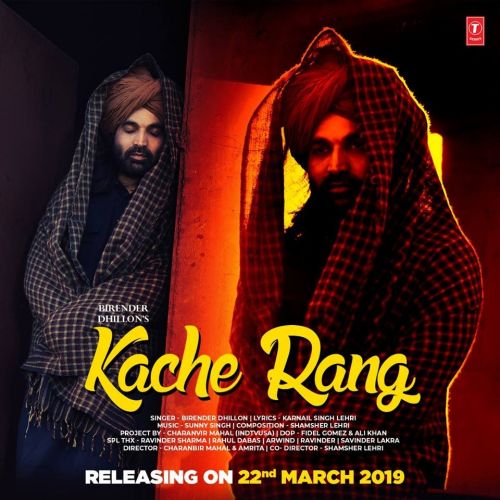 Kache Rang Birender Dhillon Mp3 Song Download