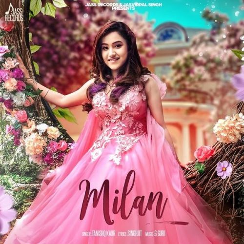 Milan Tanishq Kaur Mp3 Song Download