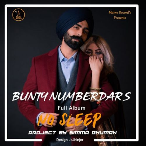 No Sleep By Bunty Numberdar full album mp3 songs