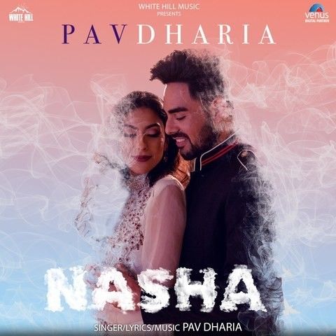 Nasha Pav Dharia Mp3 Song Download