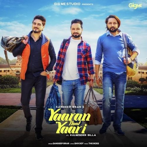 Yaaran Naal Yari Sandeep Brar, Kulwinder Billa Mp3 Song Download