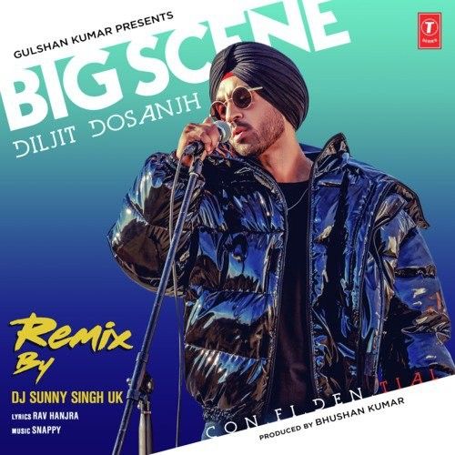 Big Scene Remix Diljit Dosanjh, Dj Sunny Singh Uk Mp3 Song Download