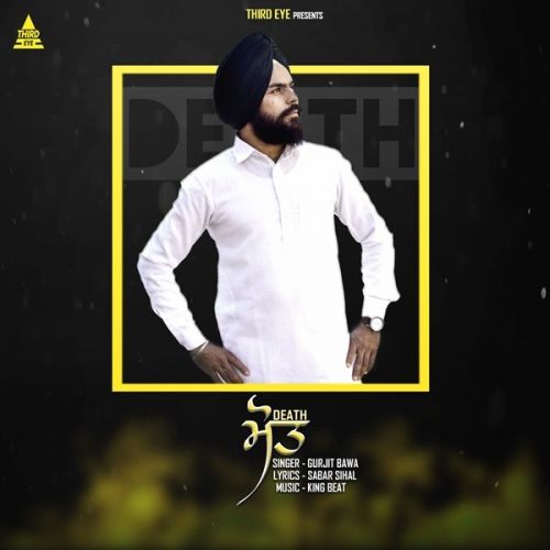 Death Gurjit Bawa Mp3 Song Download