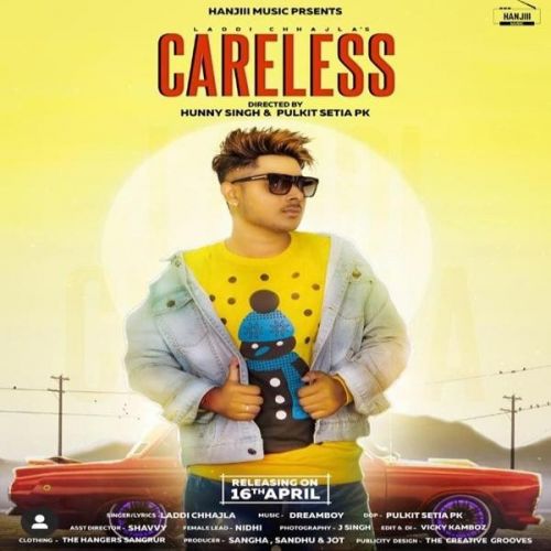 Careless Laddi Chhajla Mp3 Song Download