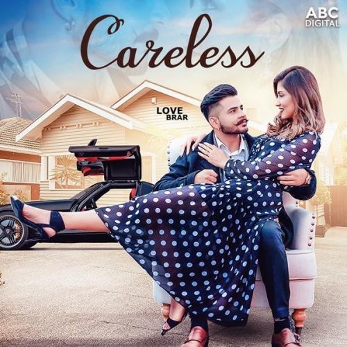 Careless Love Brar Mp3 Song Download