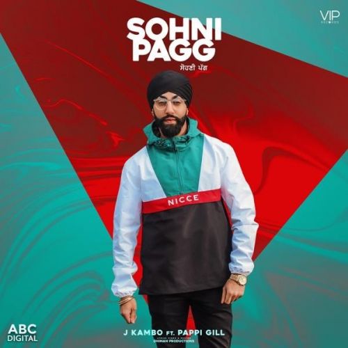 Sohni Pagg J Kambo, Pappi Gill Mp3 Song Download