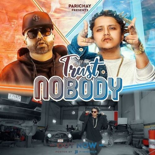 Trust Nobody Pardhaan Mp3 Song Download