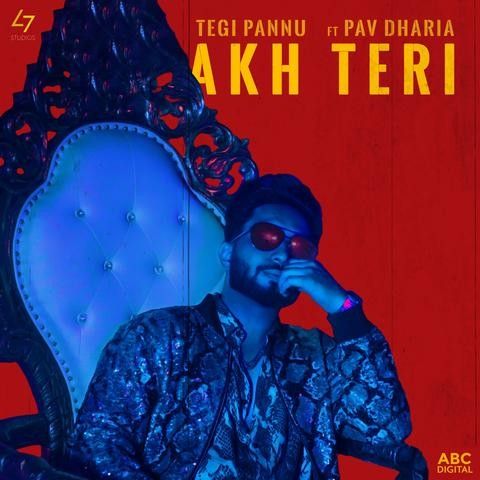 Akh Teri Tegi Pannu, Pav Dharia Mp3 Song Download