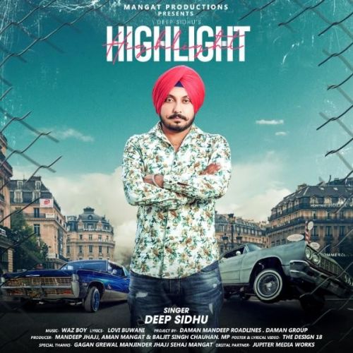 Highlight Deep Sidhu Mp3 Song Download