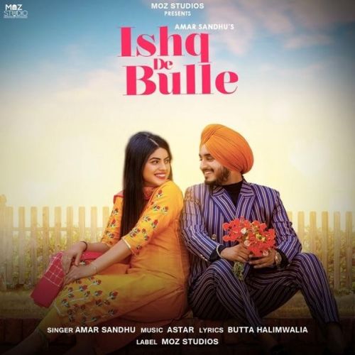 Ishq De Bulle Amar Sandhu Mp3 Song Download