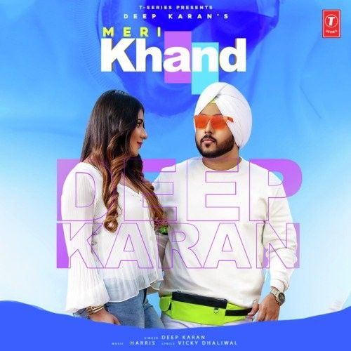 Meri Khand Deep Karan Mp3 Song Download