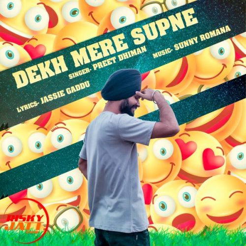 Dekh Mere Supne Preet Dhiman Mp3 Song Download