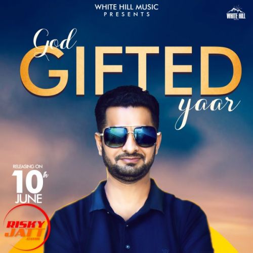 God Gifted Yaar Abhijot Mp3 Song Download