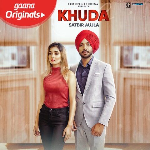 Khuda Satbir Aujla Mp3 Song Download