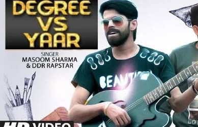 Degree Vs Yaar Masoom Sharma Mp3 Song Download