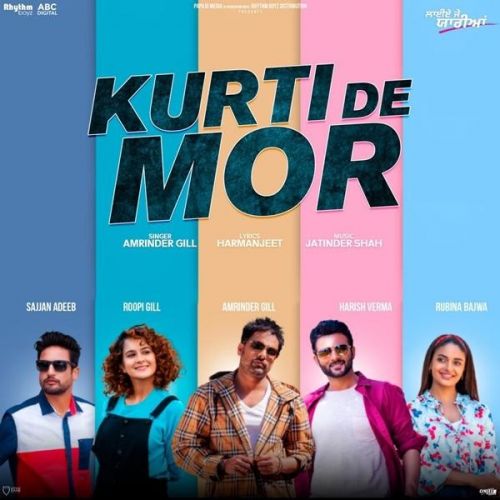 Kurti De Mor (Laiye Je Yaarian) Amrinder Gill Mp3 Song Download