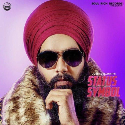 Status Symbol Jugraj Rainkh Mp3 Song Download