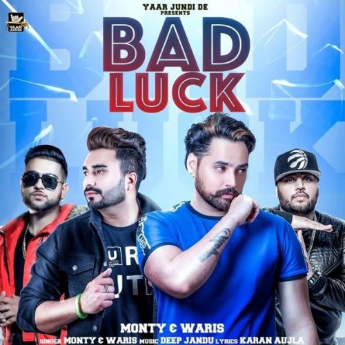 Bad Luck Monty, Waris Mp3 Song Download