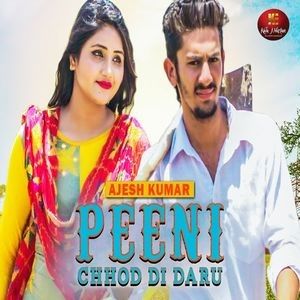 Peeni Chhod Di Daru Ajesh Kumar Mp3 Song Download