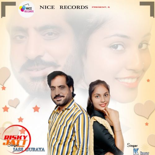 Yaari Jass Guraya, K Kaur Mp3 Song Download