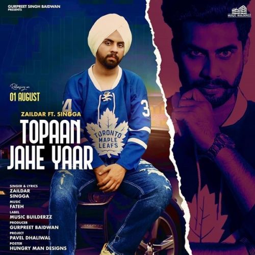 Topaan Jeha Yaar (30 Bor 30 Kartoos) Singga, Zaildar Mp3 Song Download