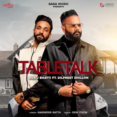 Tabletalk Gur J Bhatti, Dilpreet Dhillon Mp3 Song Download