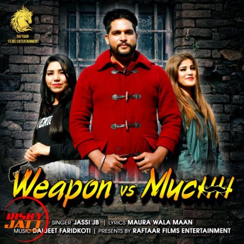 Weapon vs Muchh Jassi JB Mp3 Song Download