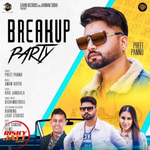 Breakup Party Preet Pannu Mp3 Song Download