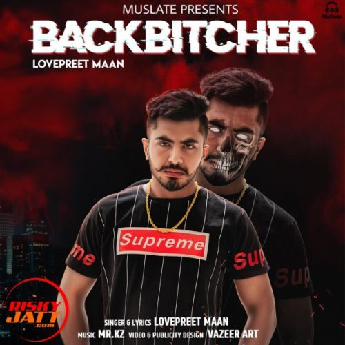 Backbitcher Lovepreet Maan Mp3 Song Download