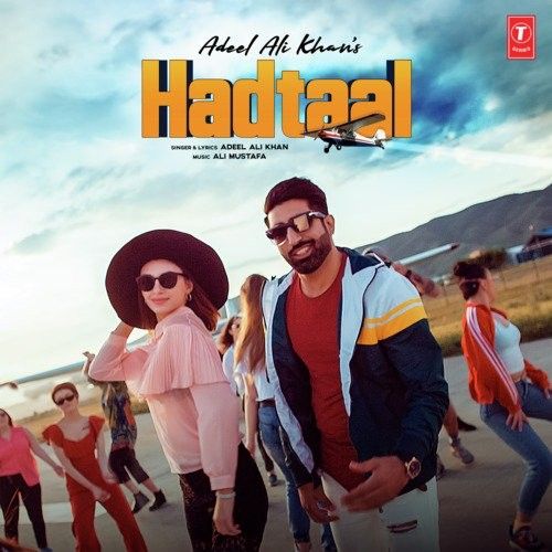 Hadtaal Adeel Ali Khan Mp3 Song Download