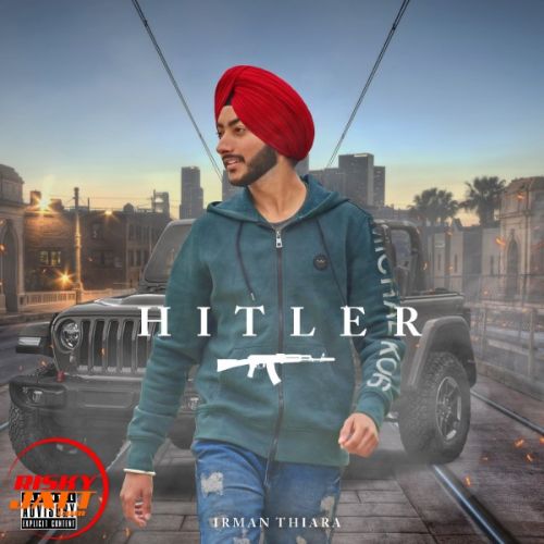 Hitler Irman Thiara Mp3 Song Download