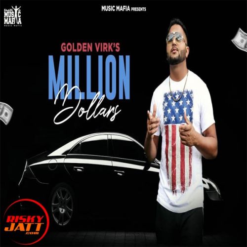 Million Dollars Golden Virk Mp3 Song Download