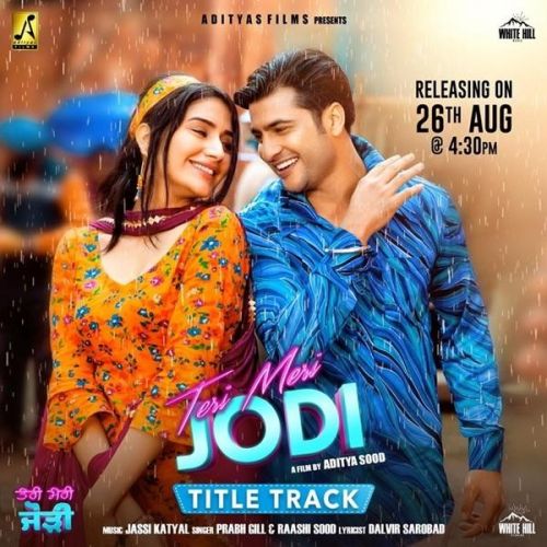 Teri Meri Jodi Title Track Prabh Gill, Raashi Sood Mp3 Song Download