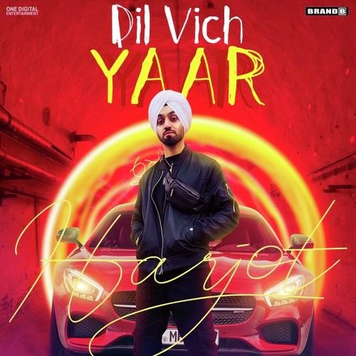 Dil Vich Yaar Harjot Sidhu Mp3 Song Download