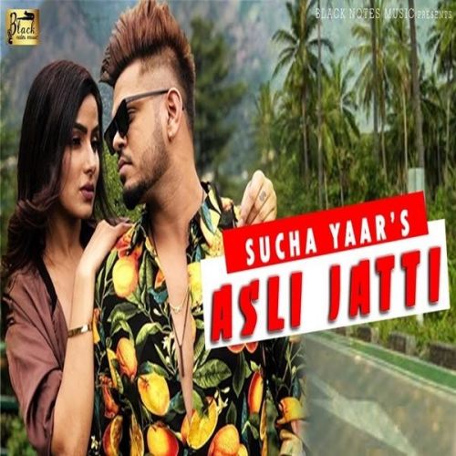 Asli Jatti Sucha Yaar Mp3 Song Download