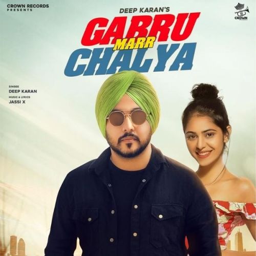 Gabru Marr Chalya Deep Karan Mp3 Song Download