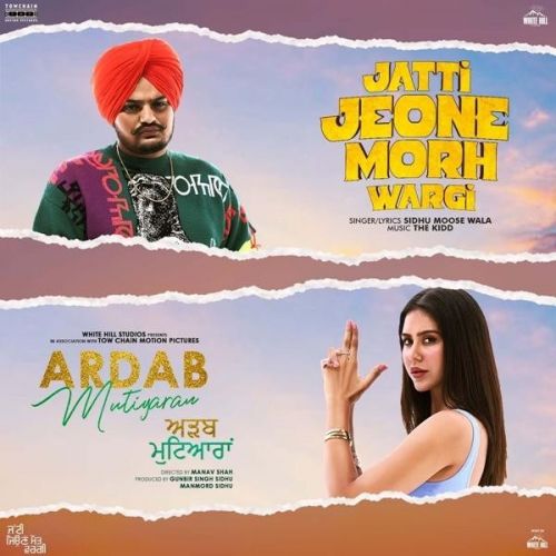 Jatti Jeone Morh Wargi (Ardab Mutiyaran) Sidhu Moose Wala Mp3 Song Download