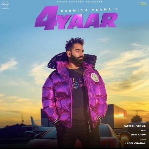 4 Yaar Parmish Verma Mp3 Song Download