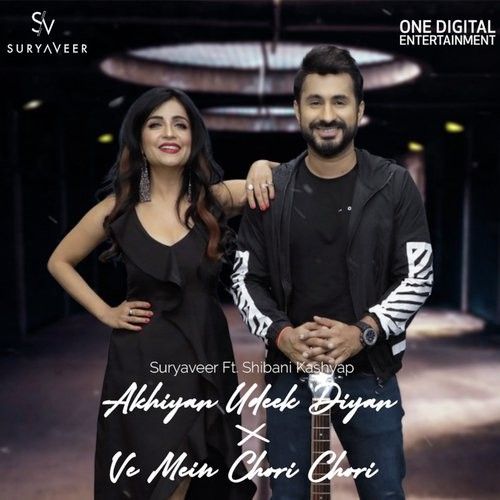 Akhiyan Udeek Diyan-Ve Mein Chori Chori Suryaveer Mp3 Song Download