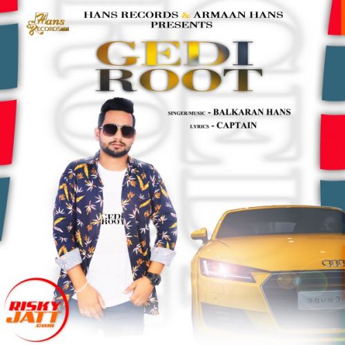 Gedi Root Balkran Hans Mp3 Song Download