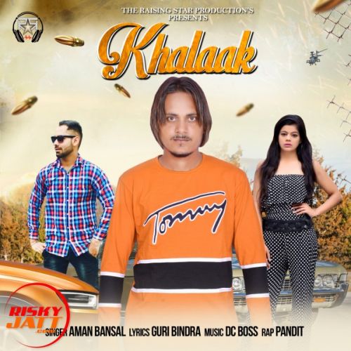 Khalaak Aman Bansal Mp3 Song Download